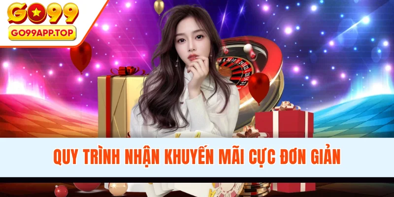 Quy trình nhận khuyến mãi tại trang game cực đơn giản